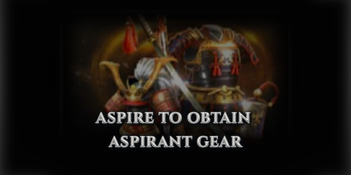 "Header image stating: Aspire to obtain Aspirant Gear